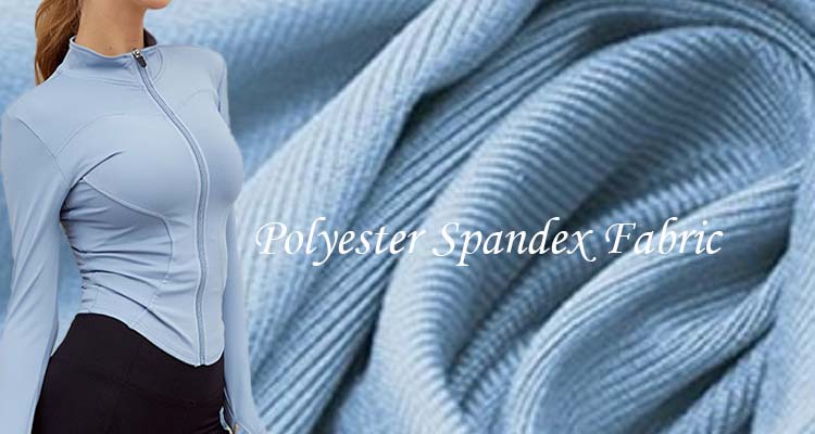 Polyester Spandex Fabric